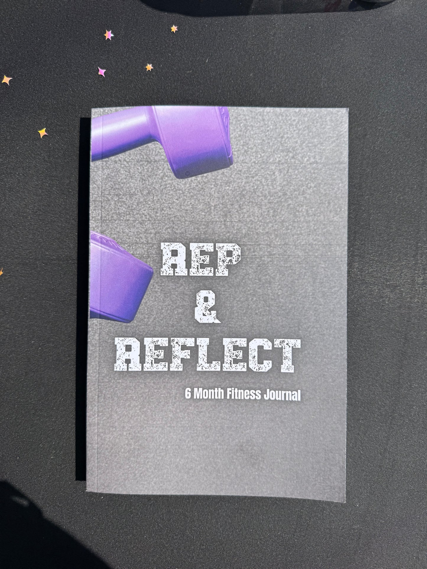 Rep and Reflect 6 month Fitness Journal