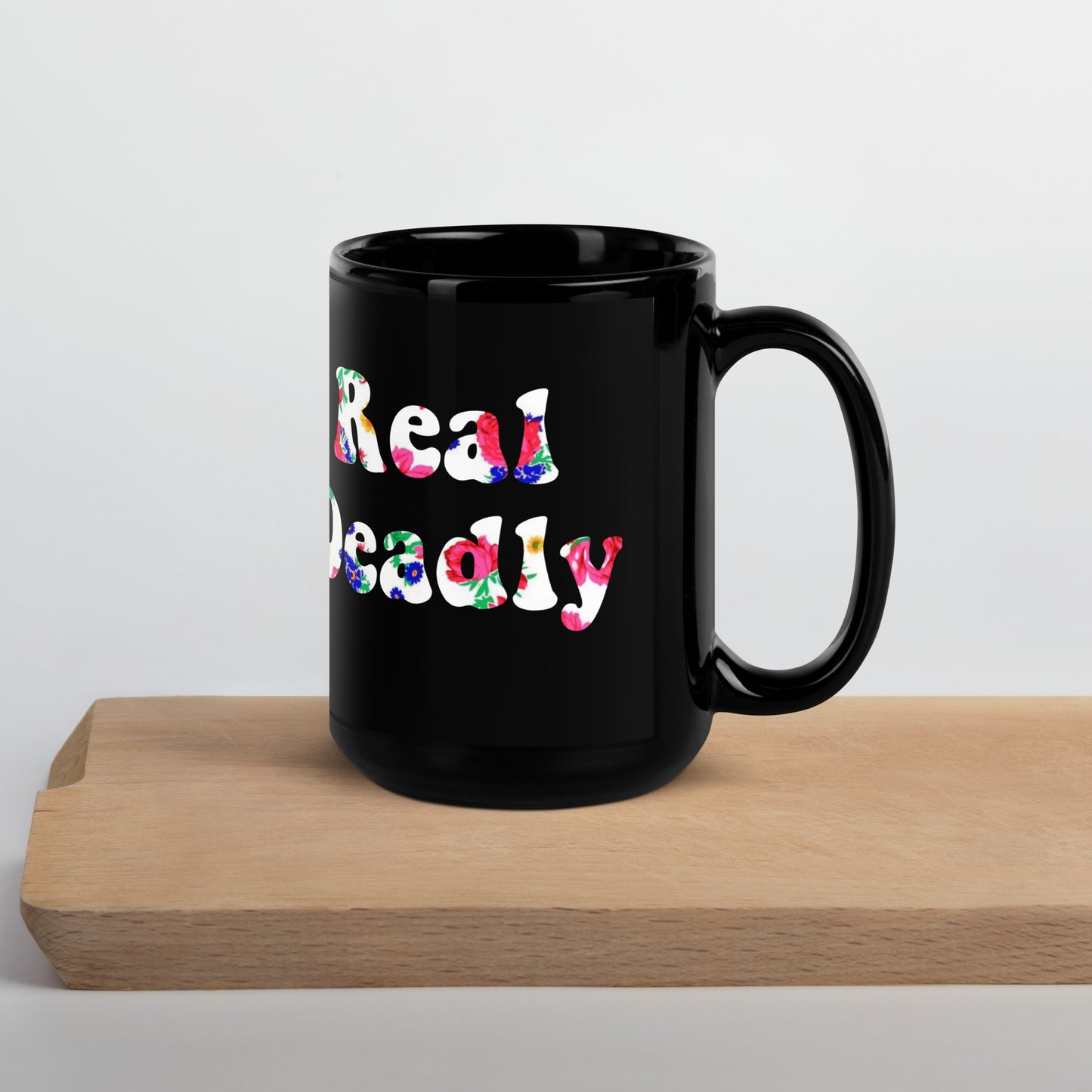 Real Deadly Black Glossy Mug