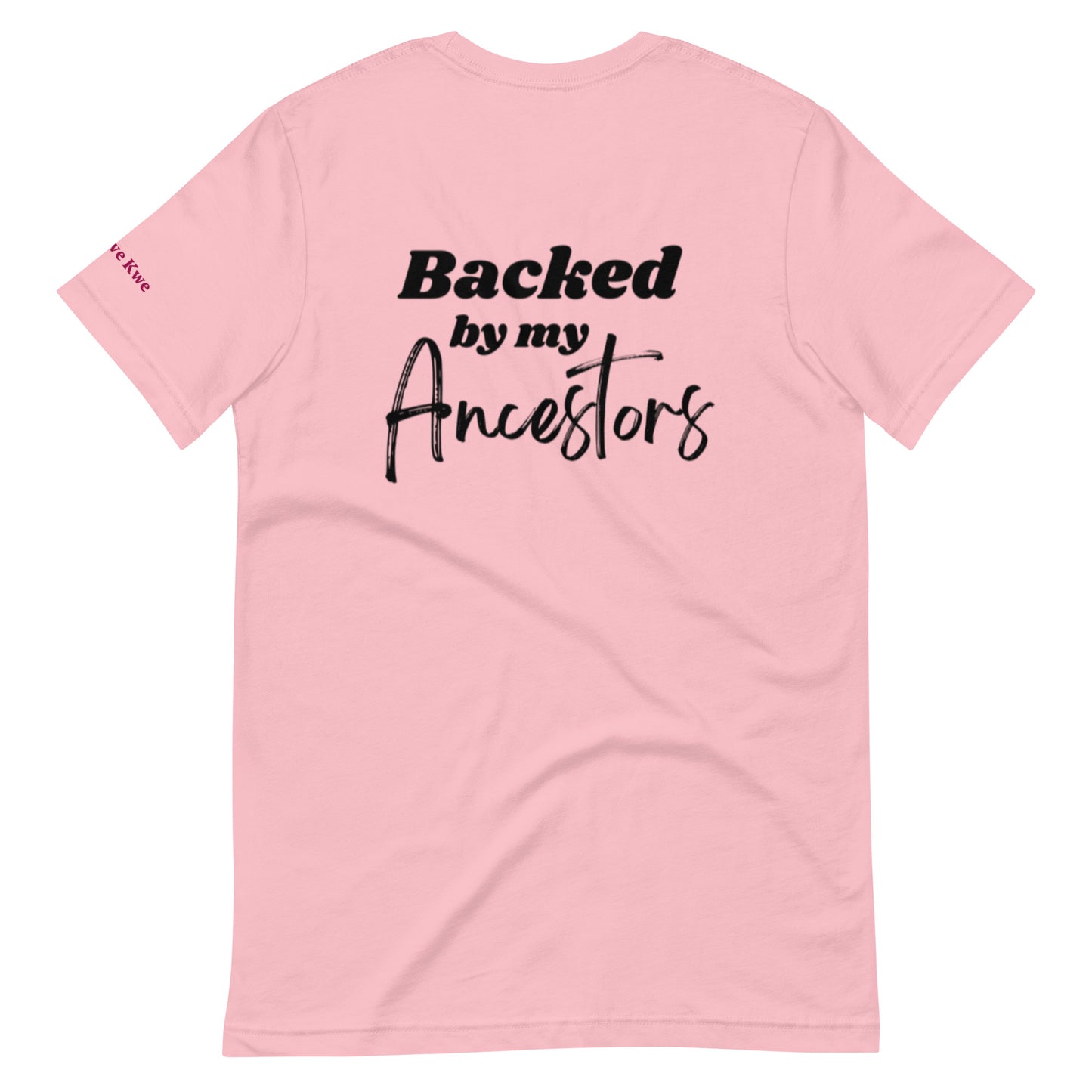 Backed by My Ancesters T Shirt