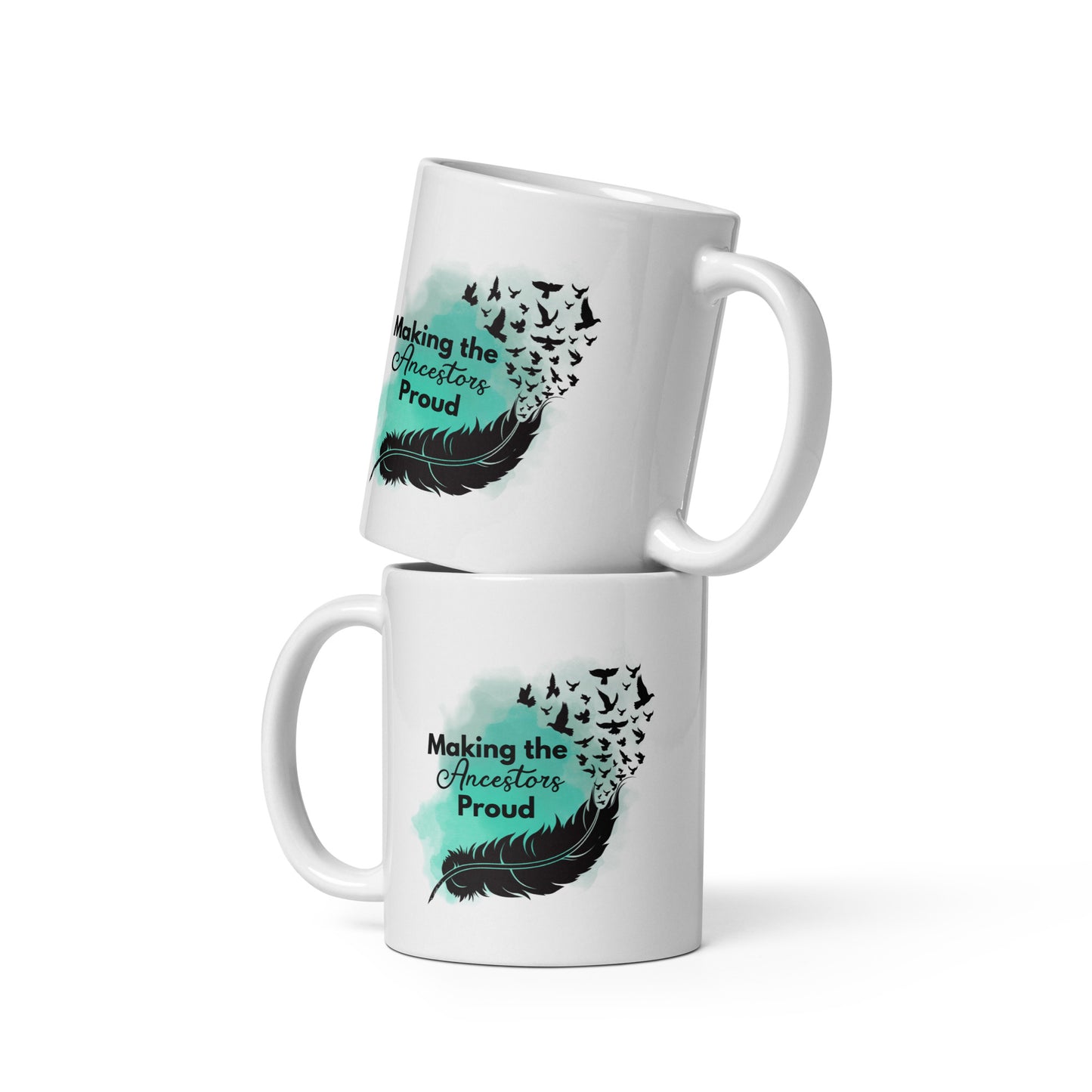 Making the Ancestors Proud Mug
